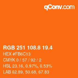 カラーコード: RGB 251 108.8 19.4 | qconv.com