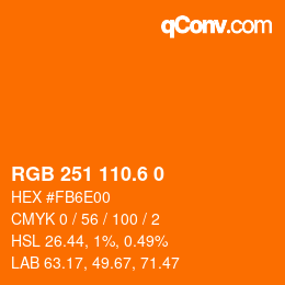 カラーコード: RGB 251 110.6 0 | qconv.com