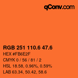 カラーコード: RGB 251 110.6 47.6 | qconv.com