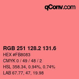 カラーコード: RGB 251 128.2 131.6 | qconv.com