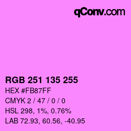 Color code: RGB 251 135 255 | qconv.com