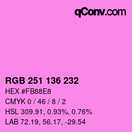 Color code: RGB 251 136 232 | qconv.com