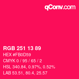 カラーコード: RGB 251 13 89 | qconv.com