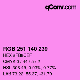 カラーコード: RGB 251 140 239 | qconv.com