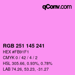 Color code: RGB 251 145 241 | qconv.com