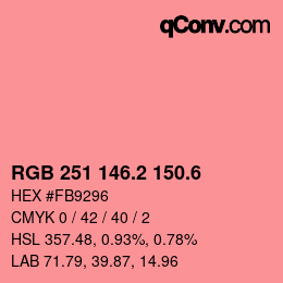 カラーコード: RGB 251 146.2 150.6 | qconv.com