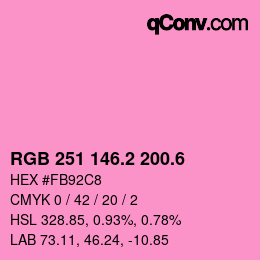 カラーコード: RGB 251 146.2 200.6 | qconv.com