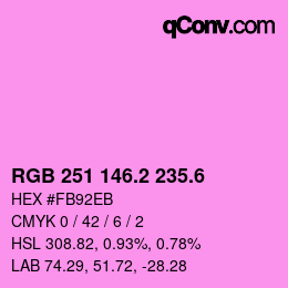カラーコード: RGB 251 146.2 235.6 | qconv.com