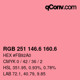 カラーコード: RGB 251 146.6 160.6 | qconv.com