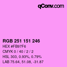 カラーコード: RGB 251 151 246 | qconv.com