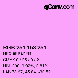 颜色代码: RGB 251 163 251 | qconv.com