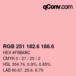 カラーコード: RGB 251 182.6 188.6 | qconv.com