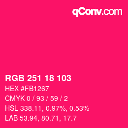 Color code: RGB 251 18 103 | qconv.com