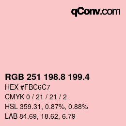 カラーコード: RGB 251 198.8 199.4 | qconv.com
