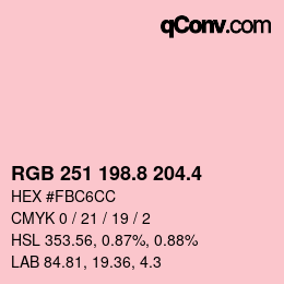 カラーコード: RGB 251 198.8 204.4 | qconv.com