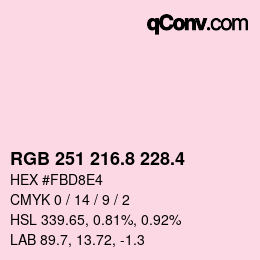 カラーコード: RGB 251 216.8 228.4 | qconv.com