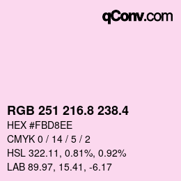 カラーコード: RGB 251 216.8 238.4 | qconv.com
