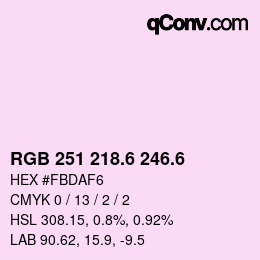 カラーコード: RGB 251 218.6 246.6 | qconv.com