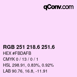 カラーコード: RGB 251 218.6 251.6 | qconv.com