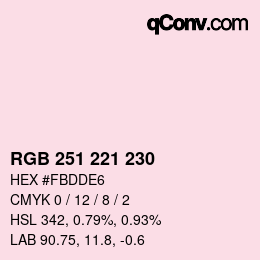 Farbcode: RGB 251 221 230 | qconv.com