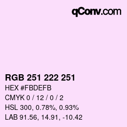 Color code: RGB 251 222 251 | qconv.com