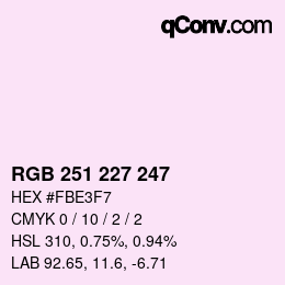 カラーコード: RGB 251 227 247 | qconv.com