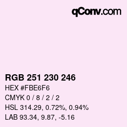 Color code: RGB 251 230 246 | qconv.com