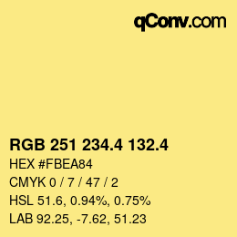 カラーコード: RGB 251 234.4 132.4 | qconv.com
