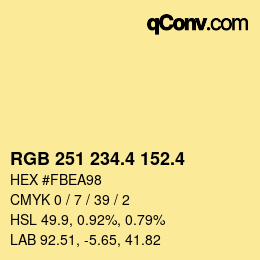 カラーコード: RGB 251 234.4 152.4 | qconv.com
