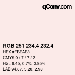 カラーコード: RGB 251 234.4 232.4 | qconv.com