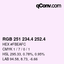 カラーコード: RGB 251 234.4 252.4 | qconv.com