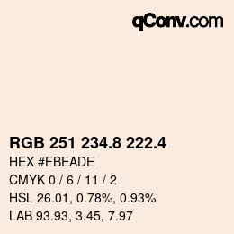 カラーコード: RGB 251 234.8 222.4 | qconv.com