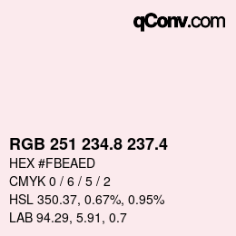 カラーコード: RGB 251 234.8 237.4 | qconv.com