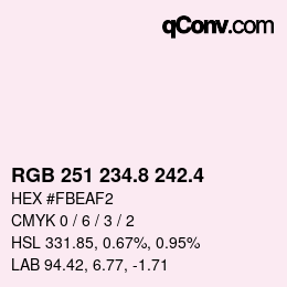 カラーコード: RGB 251 234.8 242.4 | qconv.com