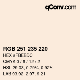 颜色代码: RGB 251 235 220 | qconv.com