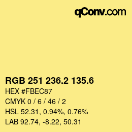 カラーコード: RGB 251 236.2 135.6 | qconv.com