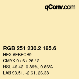 カラーコード: RGB 251 236.2 185.6 | qconv.com