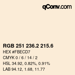 カラーコード: RGB 251 236.2 215.6 | qconv.com