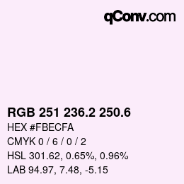 カラーコード: RGB 251 236.2 250.6 | qconv.com