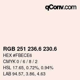カラーコード: RGB 251 236.6 230.6 | qconv.com