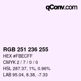 Color code: RGB 251 236 255 | qconv.com