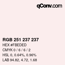 Color code: RGB 251 237 237 | qconv.com