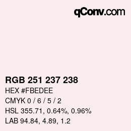 Color code: RGB 251 237 238 | qconv.com