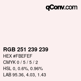 カラーコード: RGB 251 239 239 | qconv.com