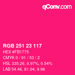 カラーコード: RGB 251 23 117 | qconv.com