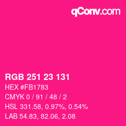 Color code: RGB 251 23 131 | qconv.com