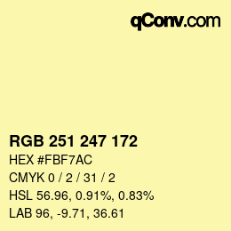 カラーコード: RGB 251 247 172 | qconv.com