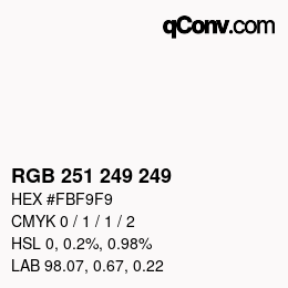 カラーコード: RGB 251 249 249 | qconv.com