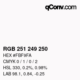 Color code: RGB 251 249 250 | qconv.com