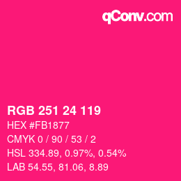 颜色代码: RGB 251 24 119 | qconv.com